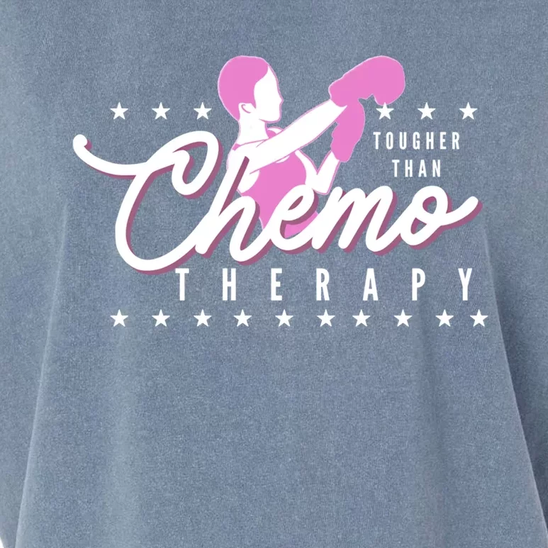 Breast Cancer Awareness Tougher Than Chemotherapy Meaningful Gift Garment-Dyed Women's Muscle Tee