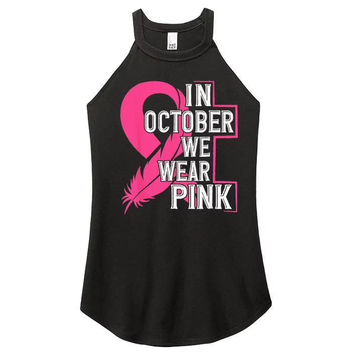 Breast Cancer Awareness In Oct We Wear Pink Ribbon Women’s Perfect Tri Rocker Tank