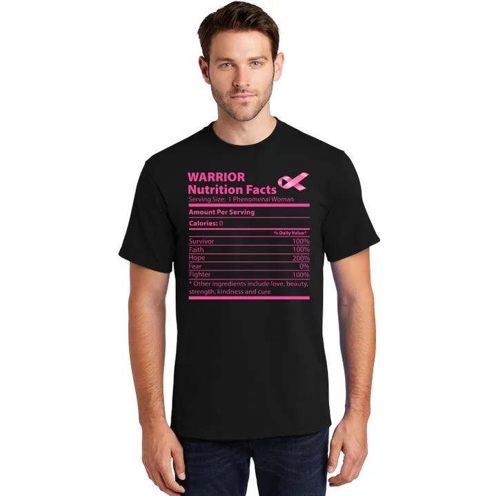 Breast Cancer Awareness Warrior Nutrition Facts Faith Hope Tall T-Shirt