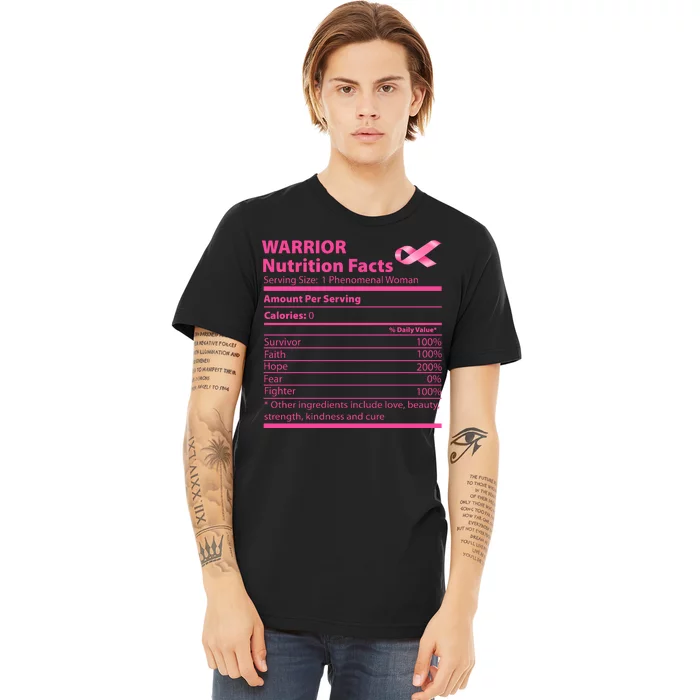 Breast Cancer Awareness Warrior Nutrition Facts Faith Hope Premium T-Shirt