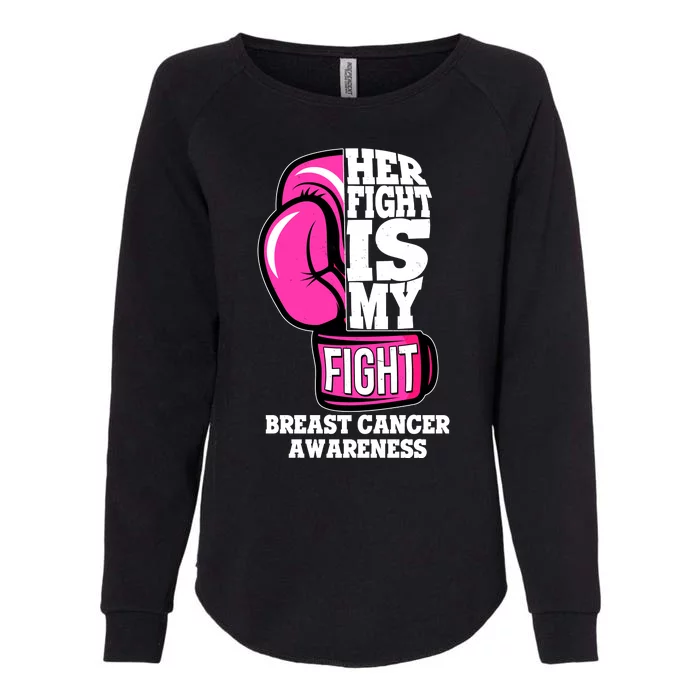 Breast Cancer Awareness Her Fight Is My Fight Boxing Glove Womens California Wash Sweatshirt