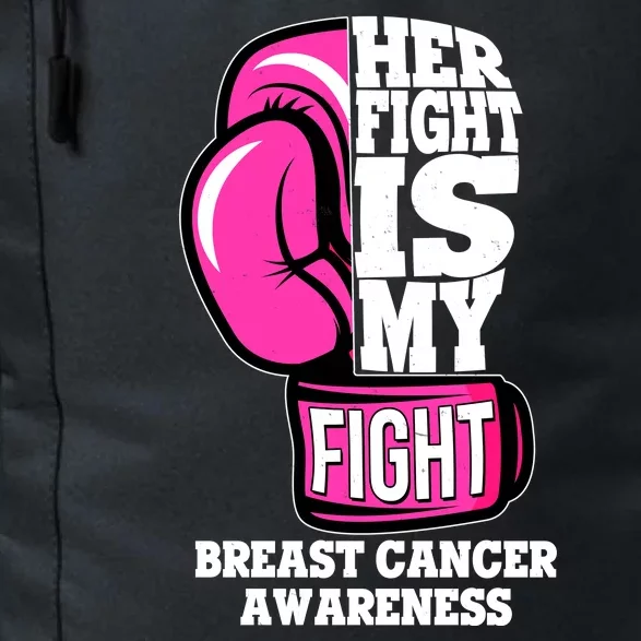 Breast Cancer Awareness Her Fight Is My Fight Boxing Glove Daily Commute Backpack