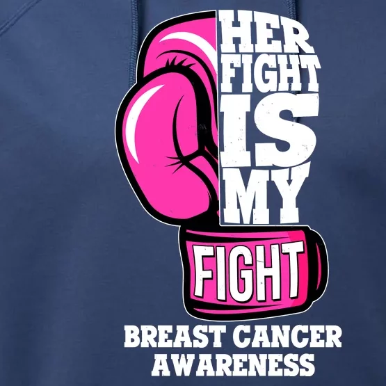 Breast Cancer Awareness Her Fight Is My Fight Boxing Glove Performance Fleece Hoodie