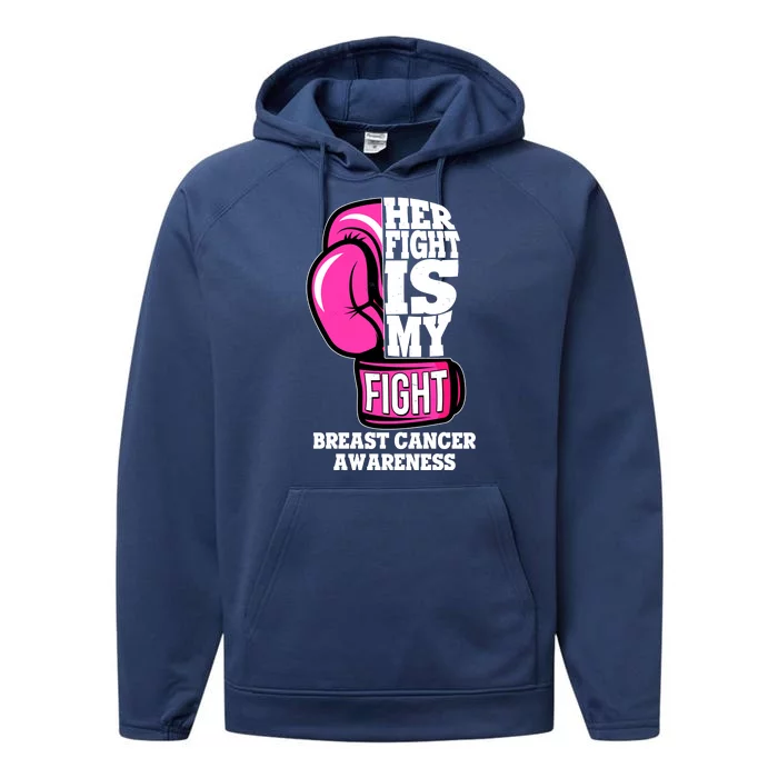 Breast Cancer Awareness Her Fight Is My Fight Boxing Glove Performance Fleece Hoodie