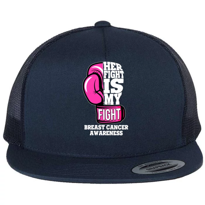 Breast Cancer Awareness Her Fight Is My Fight Boxing Glove Flat Bill Trucker Hat