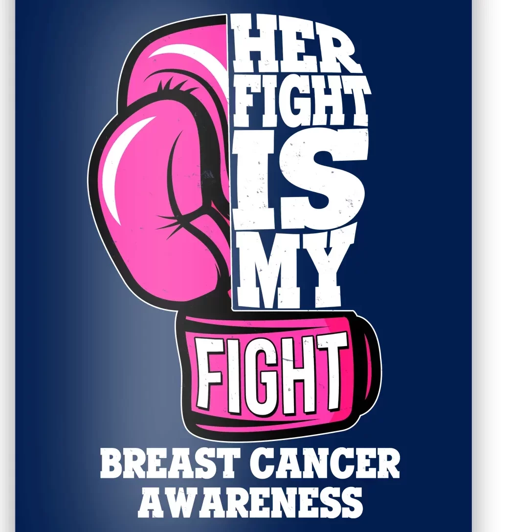 Breast Cancer Awareness Her Fight Is My Fight Boxing Glove Poster