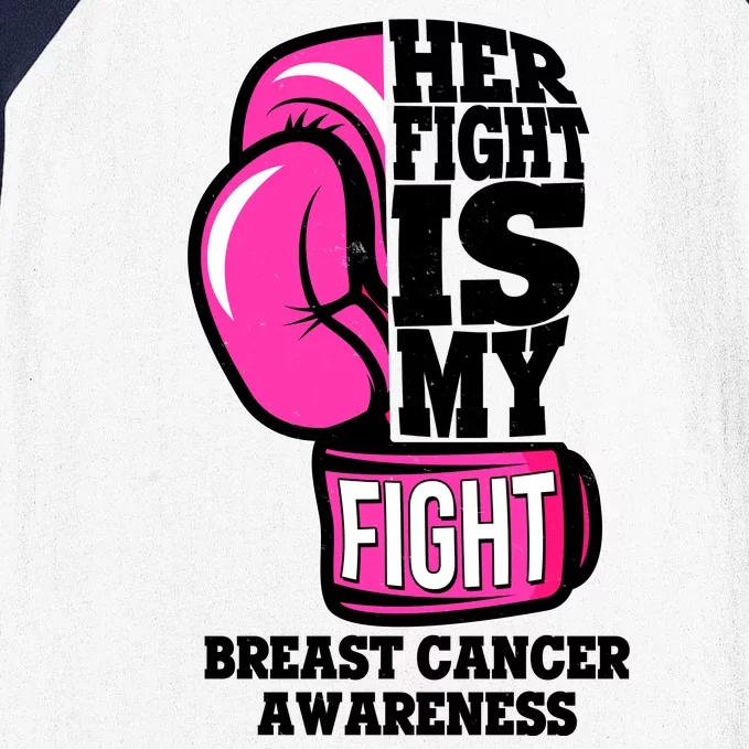 Breast Cancer Awareness Her Fight Is My Fight Boxing Glove Baseball Sleeve Shirt