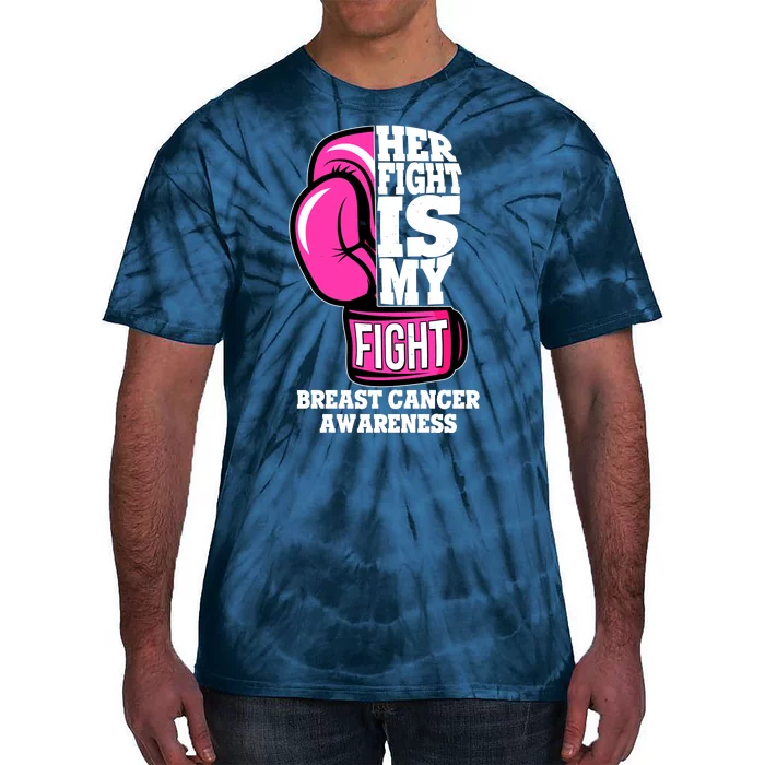 Breast Cancer Awareness Her Fight Is My Fight Boxing Glove Tie-Dye T-Shirt