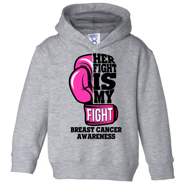 Breast Cancer Awareness Her Fight Is My Fight Boxing Glove Toddler Hoodie