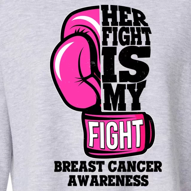 Breast Cancer Awareness Her Fight Is My Fight Boxing Glove Cropped Pullover Crew