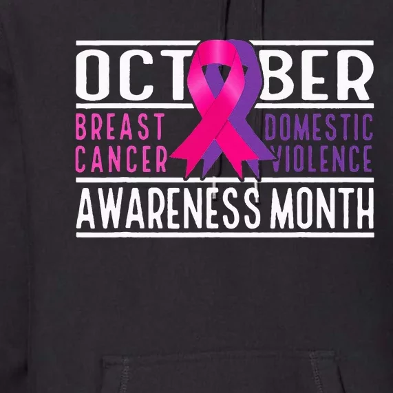 Breast Cancer And Domestic Violence Awareness Month Premium Hoodie