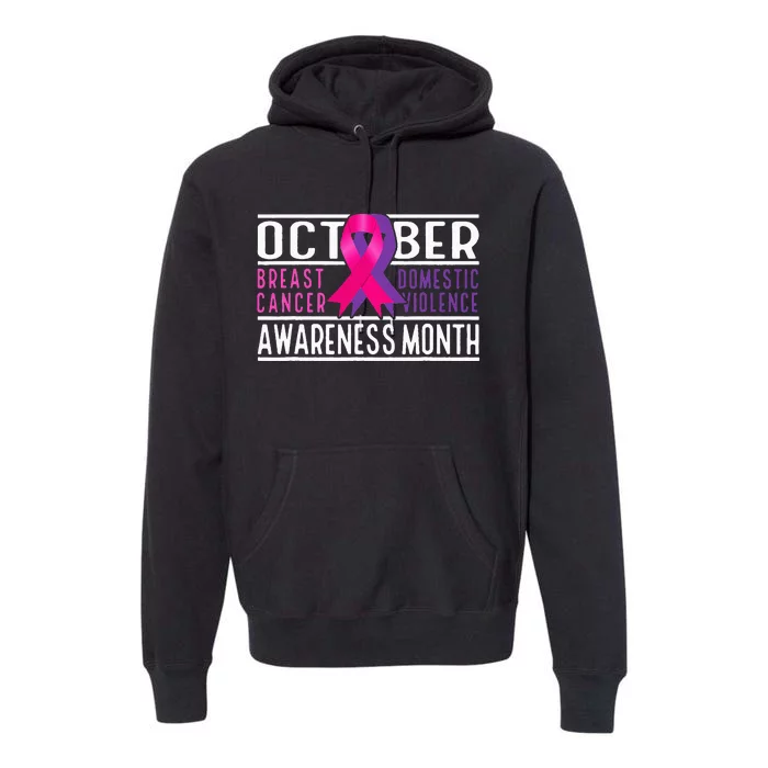 Breast Cancer And Domestic Violence Awareness Month Premium Hoodie