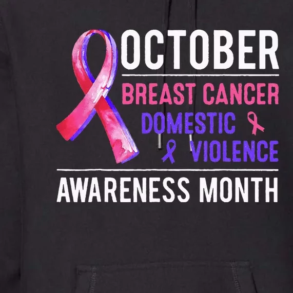 Breast Cancer Awareness & Domestic Violence Awareness Month Premium Hoodie