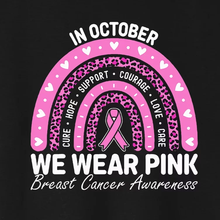 Breast Cancer Awareness Month In October We Wear Ribbon Women's Crop Top Tee