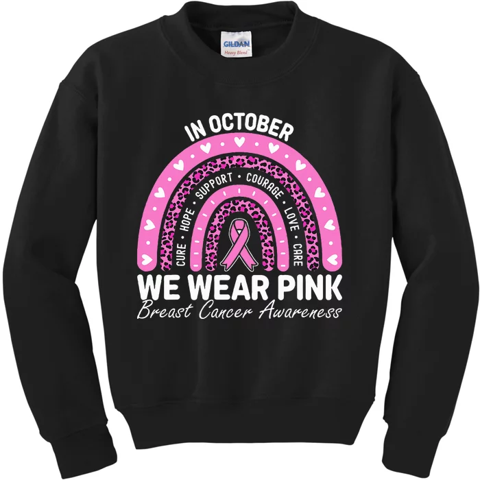 Breast Cancer Awareness Month In October We Wear Ribbon Kids Sweatshirt