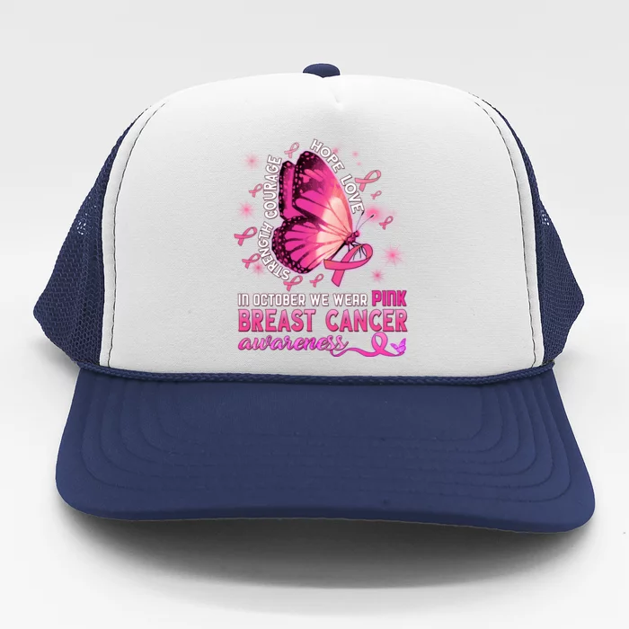 Breast Cancer Awareness In October Wear Pink Butterfly Gift Trucker Hat