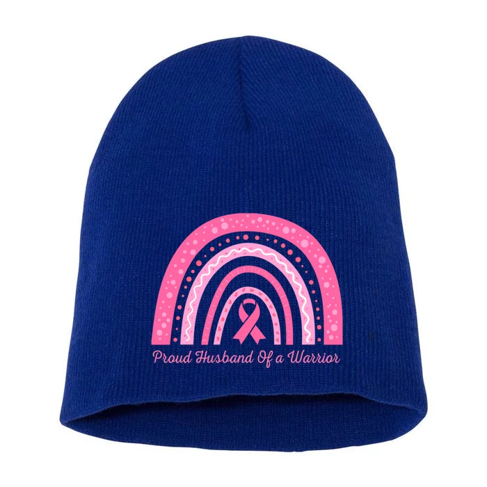 Breast Cancer Awareness Pink Proud Husband Of A Warrior Gift Short Acrylic Beanie