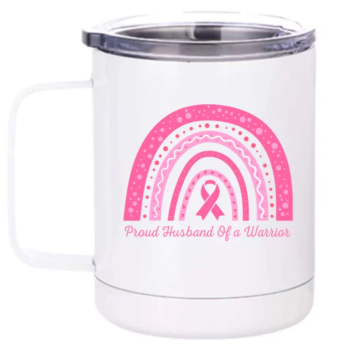 Breast Cancer Awareness Pink Proud Husband Of A Warrior Gift Front & Back 12oz Stainless Steel Tumbler Cup