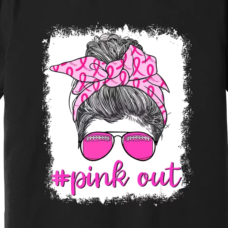 Breast Cancer Awareness Pink Out Football Messy Bun Bleached Gift Premium T-Shirt