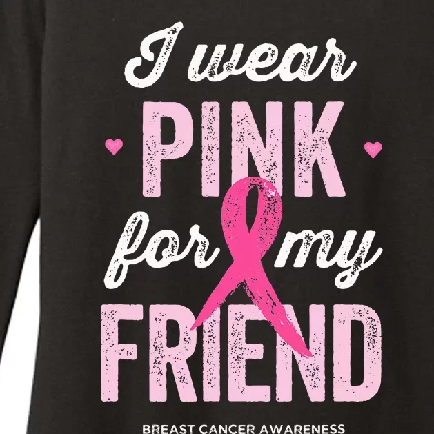 Breast Cancer Awareness s I Wear Pink for My Friend Womens CVC Long Sleeve Shirt