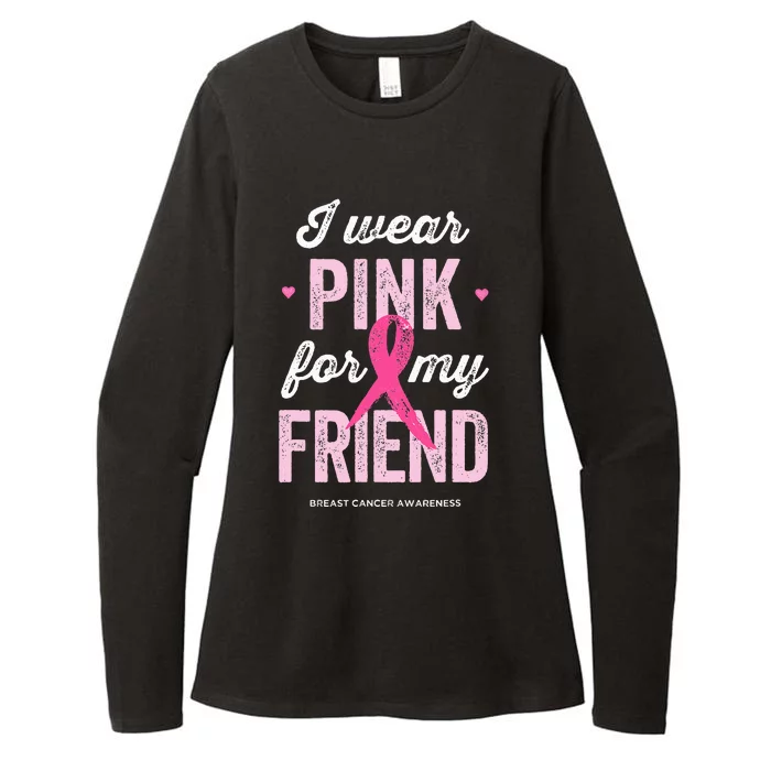 Breast Cancer Awareness s I Wear Pink for My Friend Womens CVC Long Sleeve Shirt