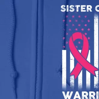 Breast Cancer Awareness Funny Gift Sister Of A Warrior Support Squad Gift Full Zip Hoodie