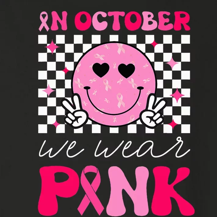 Breast Cancer Awareness In October We Wear Pink Toddler Long Sleeve Shirt