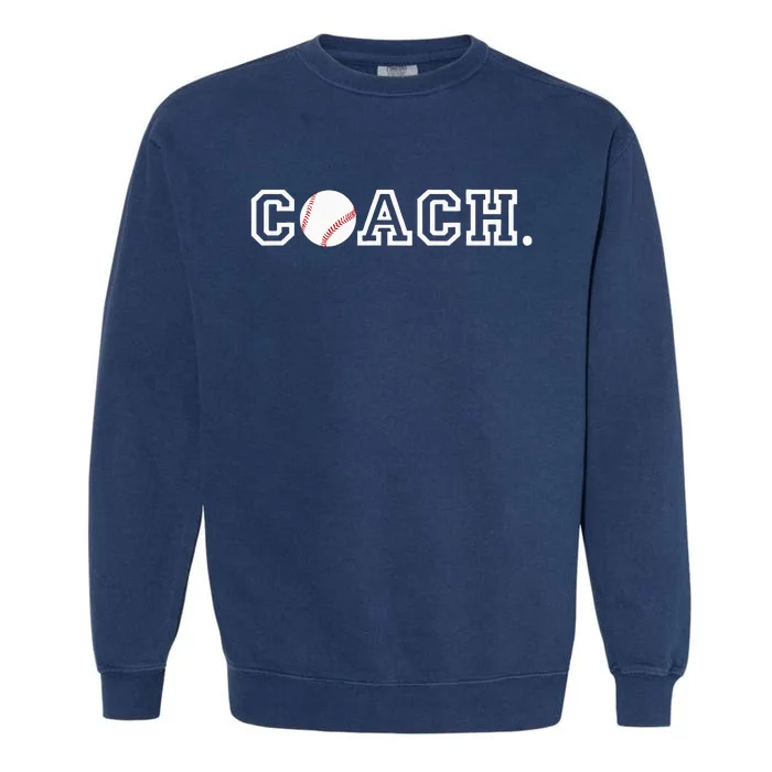 Baseball Coach Appreciation Gift for Coaches Garment-Dyed Sweatshirt