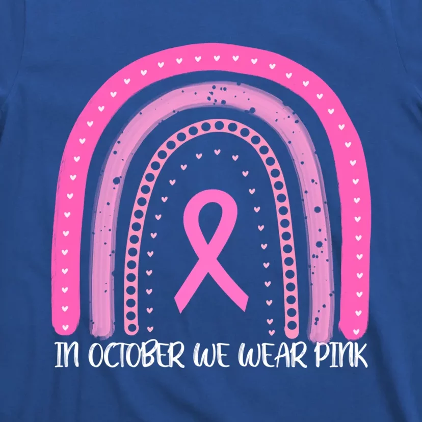 Breast Cancer Awareness Rainbow In October We Wear Pink Funny Gift T-Shirt