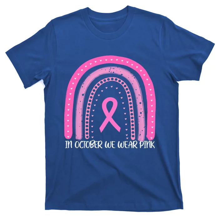 Breast Cancer Awareness Rainbow In October We Wear Pink Funny Gift T-Shirt