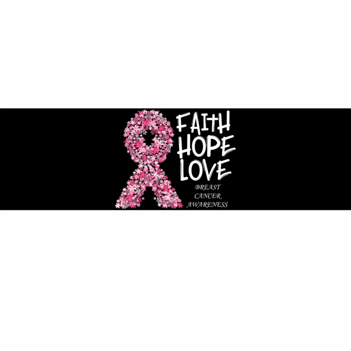 Breast Cancer Awareness Faith Love Hope Pink Ribbon Bumper Sticker