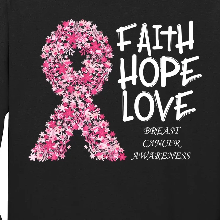 Breast Cancer Awareness Faith Love Hope Pink Ribbon Tall Long Sleeve T-Shirt