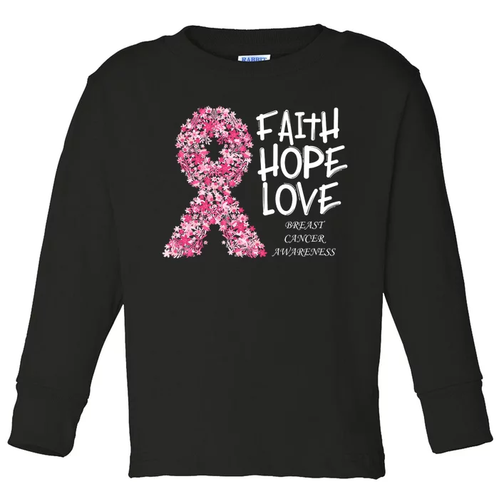 Breast Cancer Awareness Faith Love Hope Pink Ribbon Toddler Long Sleeve Shirt