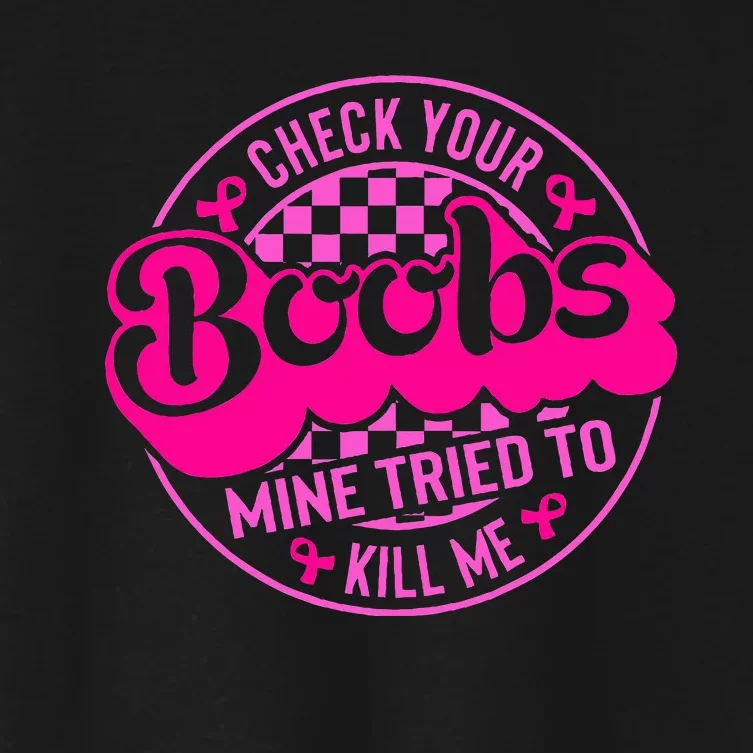 Breast Cancer Awareness Pink Check Your Boobs Survivor Gift Women's Crop Top Tee