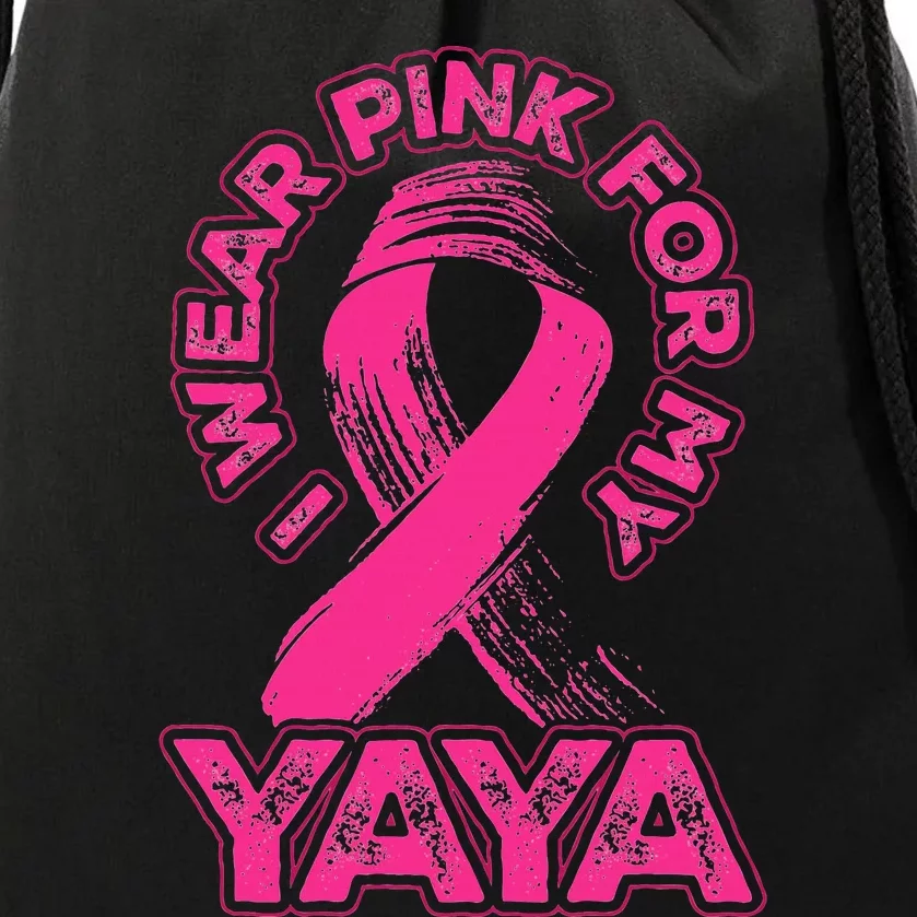 Breast Cancer Awareness I Wear Pink For My Yaya Ribbon Drawstring Bag