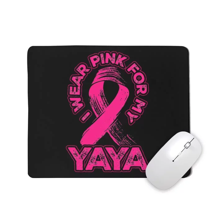 Breast Cancer Awareness I Wear Pink For My Yaya Ribbon Mousepad