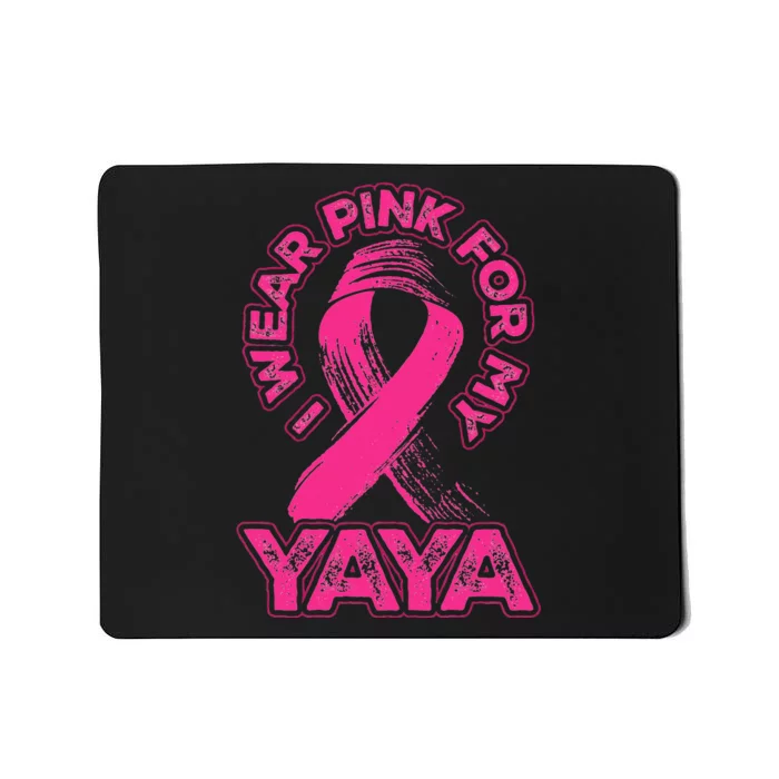 Breast Cancer Awareness I Wear Pink For My Yaya Ribbon Mousepad