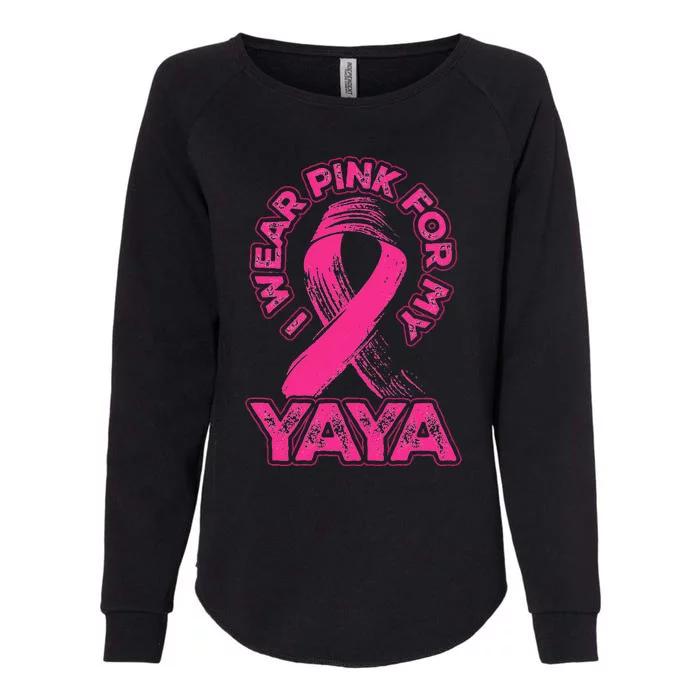 Breast Cancer Awareness I Wear Pink For My Yaya Ribbon Womens California Wash Sweatshirt