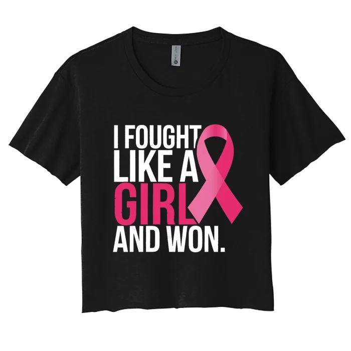 Breast Cancer Awareness I Fought Like A Girl And Won Women's Crop Top Tee