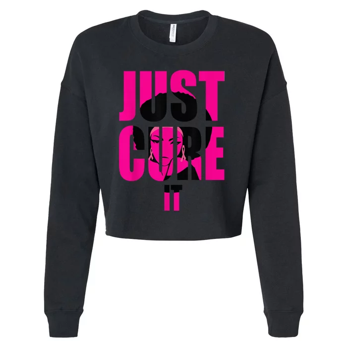 Breast Cancer Awareness Shirt Just Cure It Pink Ribbon Tee Cropped Pullover Crew