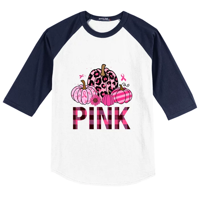 Breast Cancer Awareness In October We Wear Pink Pumpkin Gift Baseball Sleeve Shirt