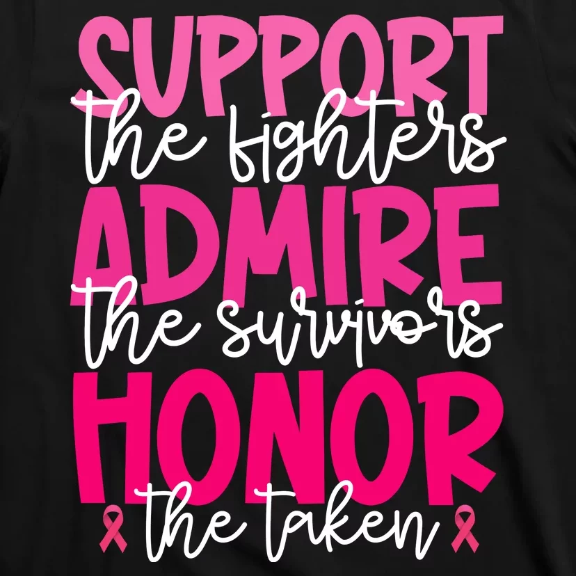 Breast Cancer Awareness Support Admire Honor Ribbon T-Shirt