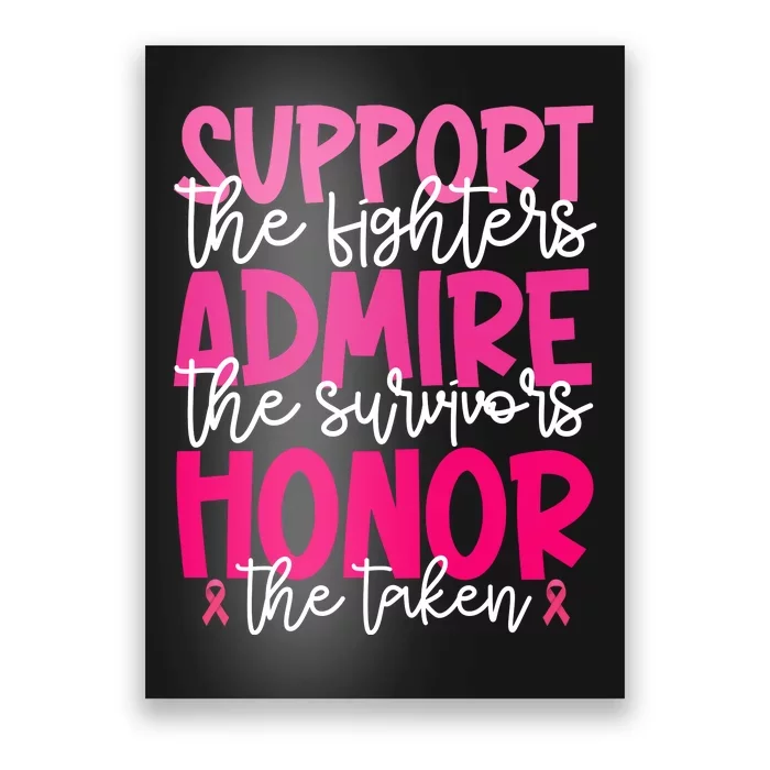 Breast Cancer Awareness Support Admire Honor Ribbon Poster