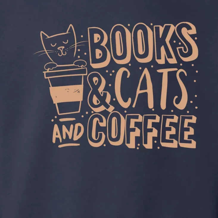 Books Cats And Coffee Lover Toddler Hoodie