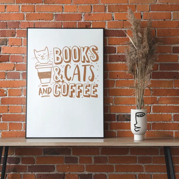 Books Cats And Coffee Lover Poster