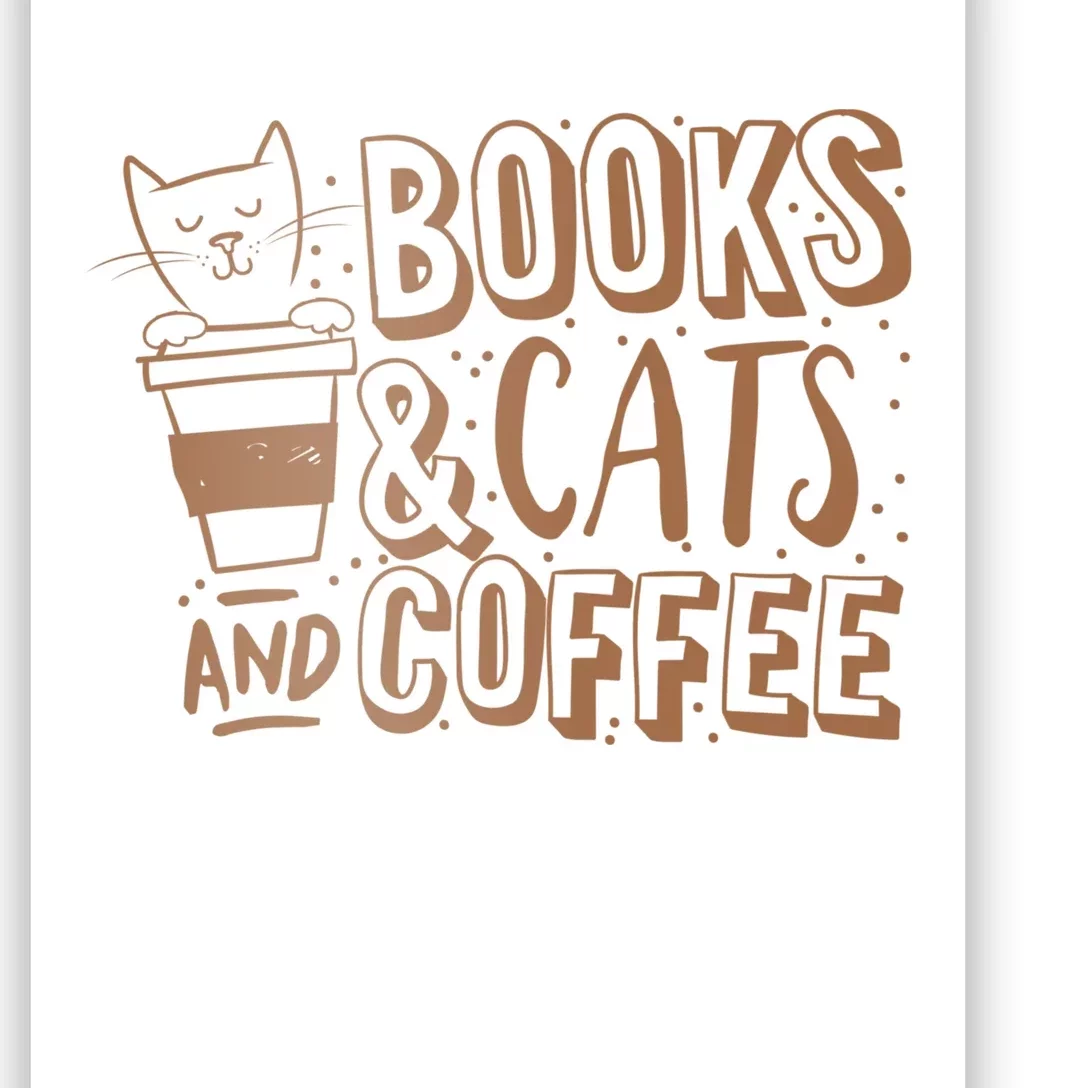 Books Cats And Coffee Lover Poster