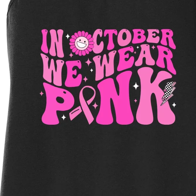 Breast Cancer Awareness Gift Retro Groovy In October We Wear Pink Ribbon Women's Racerback Tank