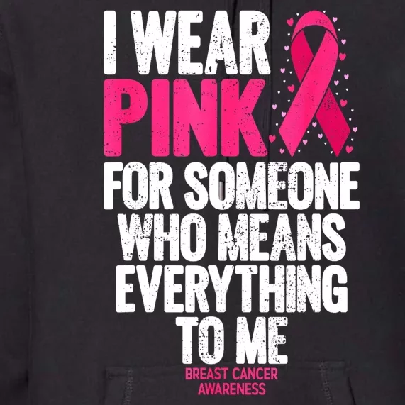 Breast Cancer Awareness For Family Breast Cancer Gift Premium Hoodie