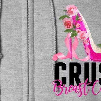 Breast Cancer Awareness Crush Breast Cancer Full Zip Hoodie