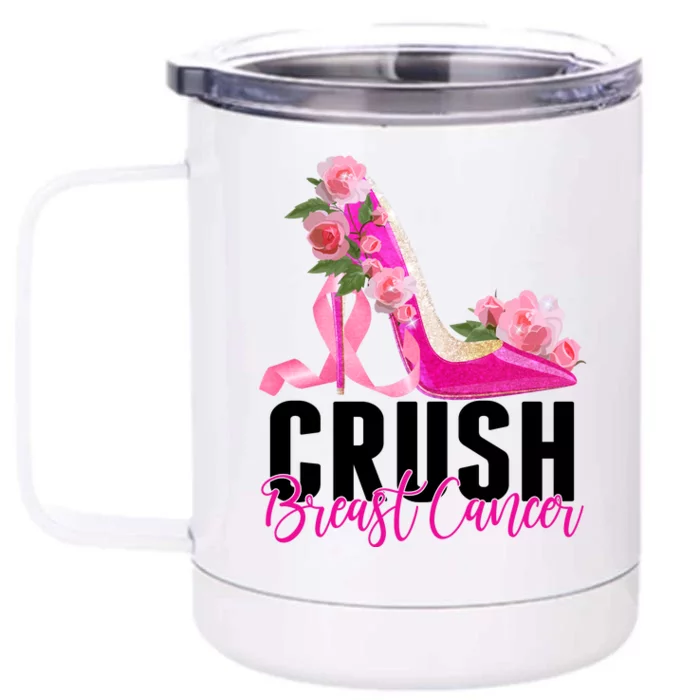 Breast Cancer Awareness Crush Breast Cancer Front & Back 12oz Stainless Steel Tumbler Cup